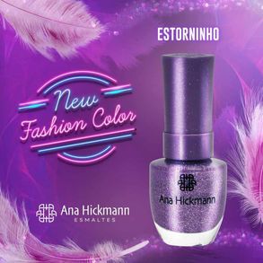 Esmalte New Fashion Color Estorninho Ana Hickmann 9ml