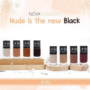 Esmalte Cremoso Nude Is The New Black Vc Disse Charme? Anita 10ml
